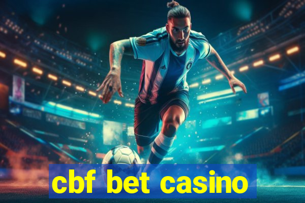 cbf bet casino